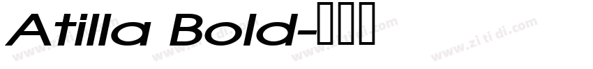 Atilla Bold字体转换